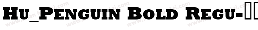 Hu_Penguin Bold Regu字体转换